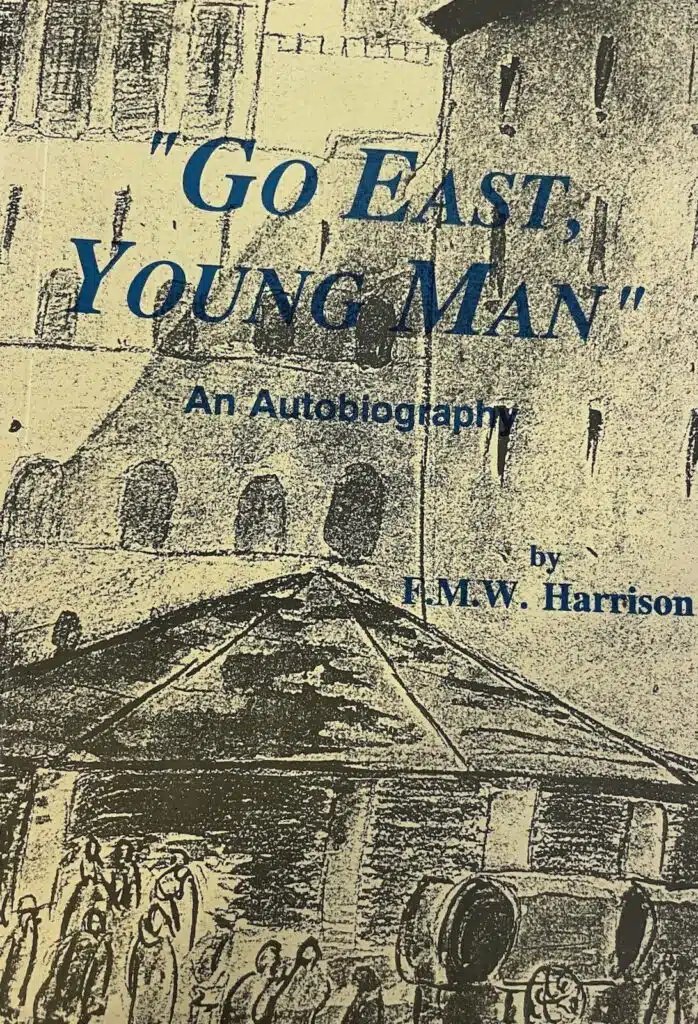 Cover of Frederick Harrison's "Go East Young Man" (Moorley's Print and Publishing, 1993).